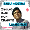 BABU MOSHAI INDAST DAD HON CHAHIYE LAMBI NAHI