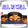 ALL IS-WELL