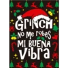 LALAL
GRINCH
No Me robes
MI BUENA
Vibra