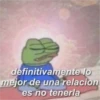 definitivamente lo mejor de una relacion es no tenerla