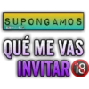 SUPONGAMOS Bralen K QUÉ ME VAS INVITAR 18
