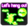 Let's hang out
