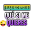 SUPONGAMOS Bralen K QUÉ SI ME QUIERES