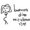 buenos buenos días mi culona >:)