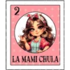2 LA MAMI CHULA