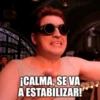 ¡CALMA, SE VA A ESTABILIZAR!