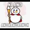 NI AWO AWOKAWOKAWOK