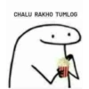 CHALU RAKHO TUMLOG