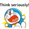 Think seriously!