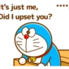 **** It's just me, Did I upset you? ル