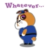 Whatever...]
