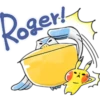 Roger!