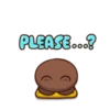 PLEASE...?