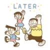 LATER,