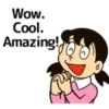 Wow! Cool. Amazing!