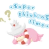 Super thinking timeo