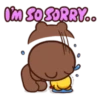 I'M SO SORRY..
