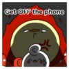 Get OFF the phone