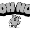 OH NO