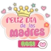 Ainarey feliz Dia de las madres ROSI