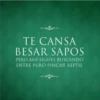 TE CANSA BESAR SAPOS PERO AHÍ SIGUES BUSCANDO ENTRE PURO PINCHE REPTIL