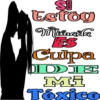 SI Estoy Mimada ES Culpa DE Mi Tóxico