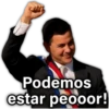 Podemos estar peooor!