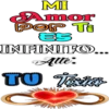 MI Amor Por Ti ES INFINITO. TO Toxico