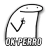 OK PERRO