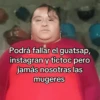 Podrá fallar el guatsap, instagran y tictoc pero jamás nosotras las mugeres