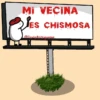 MI VECINA 2 LES CHISMOSA @Florksitasiqueme