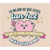 LO MEJOR DE QUE ESTÉS tan hot ES QUE TE PICAN LOS MOSQUITOS MÁS QUE A A MÍ