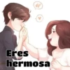 Eres hermosa