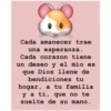 Cada amanecer trae una esperanza. Cada corazon tiene un deseo y el mío es que Dios llene de bendiciones tu hogar, a tu familia y a ti, que no te suelte de su mano.