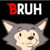 BRUH