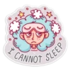 J CANNOT SLEEP