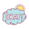 OKAY!