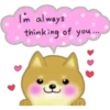 I'm always
thinking of you....