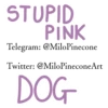 Stupid pink dog 14