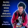 Kritiy shikast, lekin mana shikasta nametoneton Nazira production