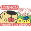 LICENCIA APTA PARA 2014100 PASARTE LA LENGUA