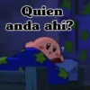 Quien anda ahí? ?