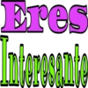 Eres Interesante