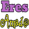 Eres Amad@