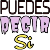 PUEDES DECIR Si