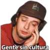 Gente sin cultura