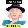 Deja de huir
DEL DOLOR