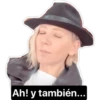 Ah! y también...