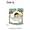 love is...
kiw
4/15
...hanging out together.