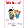 love is...
kiw
...lending her a helping
hand.